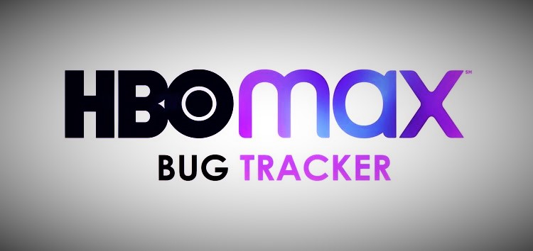 [Update: Feb. 16] HBO Max bug tracker: Reported or officially acknowledged issues, pending improvements, and development status