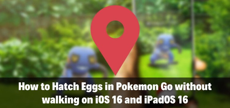 How to hatch eggs in Pokémon Go without walking on iOS 16 & iPadOS 16 using UltFone iOS Location Changer